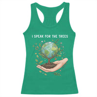 I Speak For The Trees Racerback Tank Top Earth Day Awareness
