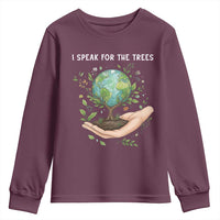 I Speak For The Trees Youth Sweatshirt Earth Day Awareness