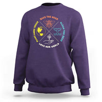 Earth Day Awareness Sweatshirt Save The Bees Plant More Trees Clean The Seas Titties