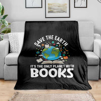 Save the Earth Throw Blanket It's the Only Planet with Books