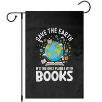 Save the Earth Garden Flag It's the Only Planet with Books