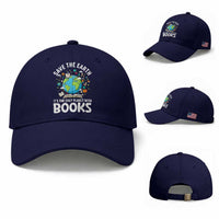 Save the Earth Baseball Cap It's the Only Planet with Books