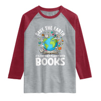 Save the Earth Raglan Shirt It's the Only Planet with Books