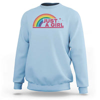 Just A Girl LGBTQ Pride Month Sweatshirt