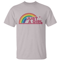 Just A Girl LGBTQ Pride Month T Shirt