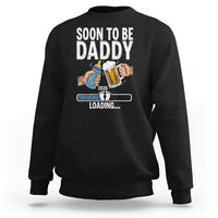 Dad to Be 2026 Sweatshirt Promoted To Daddy Beer Lover New Baby Gift