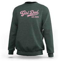 Soon to Be Daddy of Baby Girl 2026 Sweatshirt Promoted to Daddy New Dad