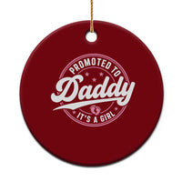 Promoted To Daddy It's A Girl Ceramic Ornament Funny Pregnancy Reveal