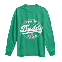 Promoted To Daddy It's A Girl Long Sleeve Shirt Funny Pregnancy Reveal