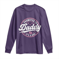 Promoted To Daddy It's A Girl Long Sleeve Shirt Funny Pregnancy Reveal
