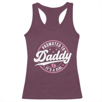 Promoted To Daddy It's A Girl Racerback Tank Top Funny Pregnancy Reveal