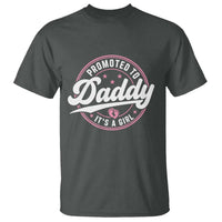 Promoted To Daddy It's A Girl T Shirt Funny Pregnancy Reveal