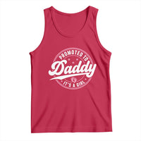 Promoted To Daddy It's A Girl Tank Top Funny Pregnancy Reveal