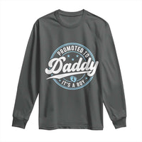 Promoted To Daddy It's A Boy Long Sleeve Shirt Funny Pregnancy Reveal