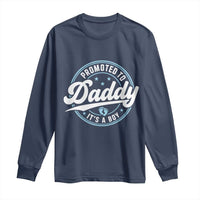 Promoted To Daddy It's A Boy Long Sleeve Shirt Funny Pregnancy Reveal