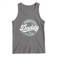 Promoted To Daddy It's A Boy Tank Top Funny Pregnancy Reveal