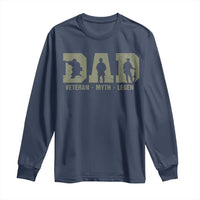 Dad Veteran Myth Legend Dad Military Father Gift Long Sleeve Shirt