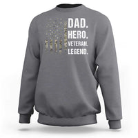 Dad Hero Veteran Legend Camouflage Father's Day Sweatshirt