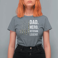 Dad Hero Veteran Legend Camouflage Father's Day T Shirt For Women
