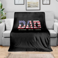 Veteran Dad The Myth Legend Throw Blanket Cool Father's Day Military Gifts 4th of July