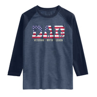 Veteran Dad The Myth Legend Raglan Shirt Cool Father's Day Military Gifts 4th of July