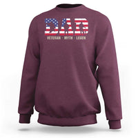Veteran Dad The Myth Legend Sweatshirt Cool Father's Day Military Gifts 4th of July