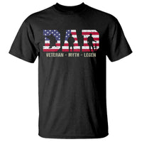 Veteran Dad The Myth Legend T Shirt Cool Father's Day Military Gifts 4th of July