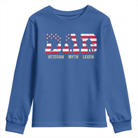 Veteran Dad The Myth Legend Youth Sweatshirt Cool Father's Day Military Gifts 4th of July