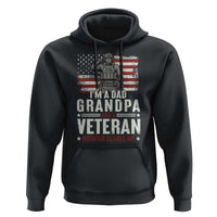 I'm A Dad Grandpa and Veteran Nothing Scares Me Hoodie Funny Veteran Dad Grandpa Humor