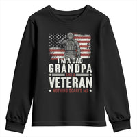 I'm A Dad Grandpa and Veteran Nothing Scares Me Youth Sweatshirt Funny Veteran Dad Grandpa Humor