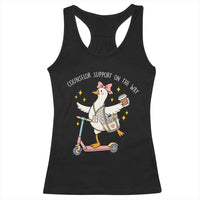 Counselor Support On The Way Racerback Tank Top Silly Goose School Counselor