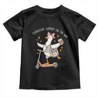 Counselor Support On The Way Toddler T Shirt Silly Goose School Counselor