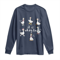 Silly Goose It is Okay to Mental Health Long Sleeve Shirt Counselor Special Education