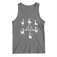 Silly Goose It is Okay to Mental Health Tank Top Counselor Special Education