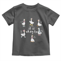 Silly Goose It is Okay to Mental Health Toddler T Shirt Counselor Special Education