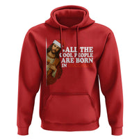 All The Cool People Are Born In December Hoodie Funny Christmas Christian Birthday - Wonder Print Shop