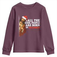 All The Cool People Are Born In December Youth Sweatshirt Funny Christmas Christian Birthday - Wonder Print Shop