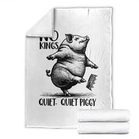 Quiet Piggy No Kings Throw Blanket Funny Sarcastic Political - Wonder Print Shop