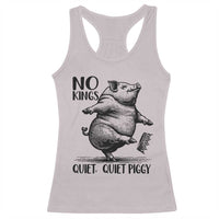 Quiet Piggy No Kings Racerback Tank Top Funny Sarcastic Political - Wonder Print Shop