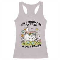 It’s A Good Day To Read 6 or 7 Pages Racerback Tank Top Funny Six Seven Teacher Book Lover - Wonder Print Shop