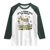 It’s A Good Day To Read 6 or 7 Pages Raglan Shirt Funny Six Seven Teacher Book Lover - Wonder Print Shop