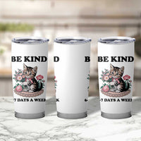Be Kind 6 7 Days a Week Tumbler Cup Funny Six Seven Cat Teacher Meme - Wonder Print Shop