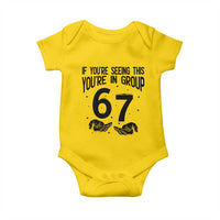 67 Six Seven Meme Baby Onesie If You Are Seeing This You Are in Group - Wonder Print Shop
