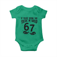 67 Six Seven Meme Baby Onesie If You Are Seeing This You Are in Group - Wonder Print Shop