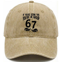 67 Six Seven Meme Washed Cotton Baseball Cap If You Are Seeing This You Are in Group