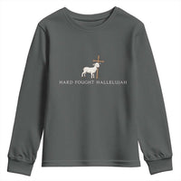 Hard Fought Hallelujah Youth Sweatshirt Christian Bible Verse Faith - Wonder Print Shop
