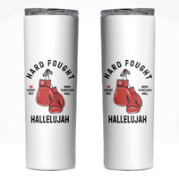 Hard Fought Hallelujah Skinny Tumbler Christian Boxing Gloves Bible Verse Faith - Wonder Print Shop