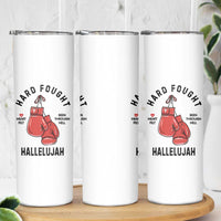 Hard Fought Hallelujah Skinny Tumbler Christian Boxing Gloves Bible Verse Faith - Wonder Print Shop