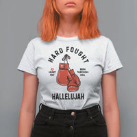 Hard Fought Hallelujah T Shirt For Women Christian Boxing Gloves Bible Verse Faith - Wonder Print Shop