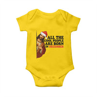 Funny December Birthday Baby Onesie All The Cool People are Born in December - Wonder Print Shop